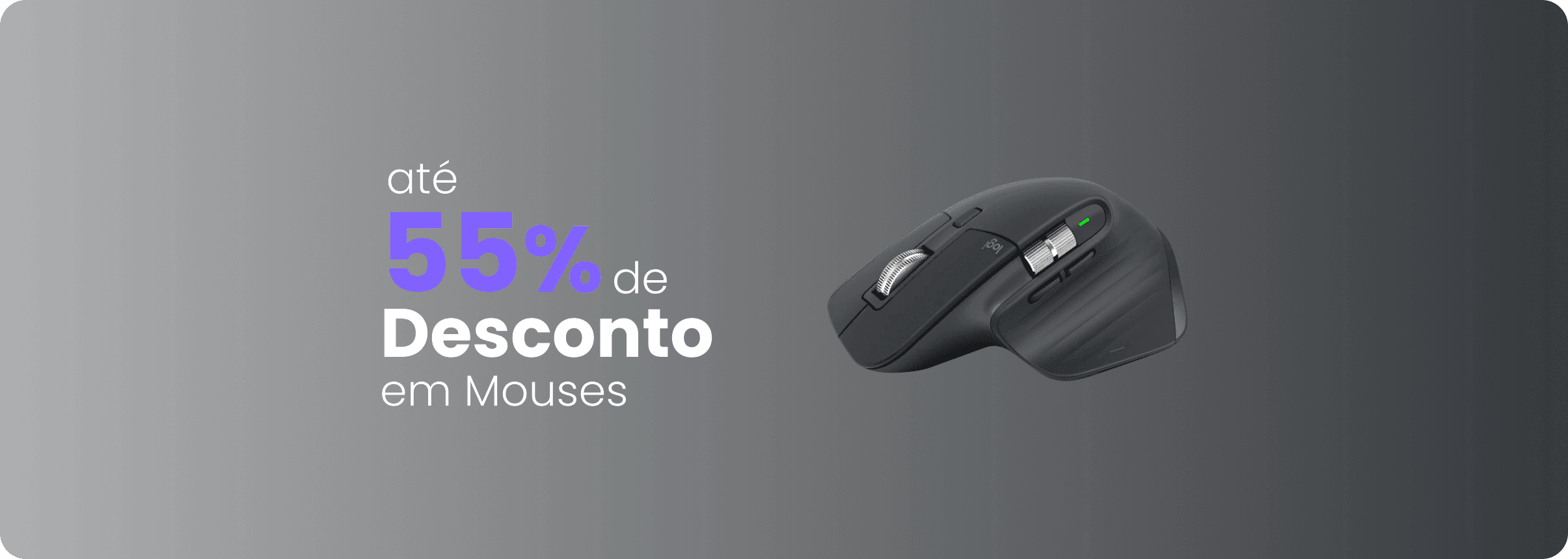 Até 55% de desconto em mouses!